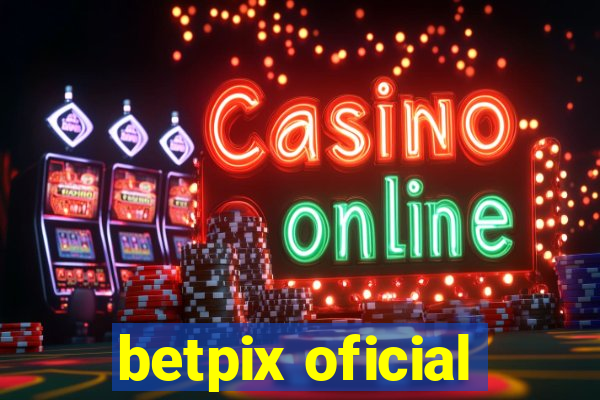 betpix oficial